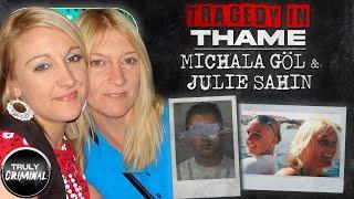 Tragedy In Thame The Murders Of Michala Göl And Julie Sahin
