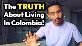 Want To Live In Colombia ? WATCH THIS FIRST