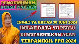 BATAS 30 JUNI  CEK INILAH DATA YANG PERLU DI MUTAKHIRKAN UNTUK PPG DALJAB 2024