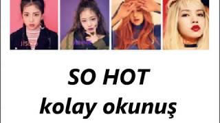 BLACKPINK - SO HOT THEBLACKLABEL Remix Kolay Okunuş*açıklamayı okunuyun*