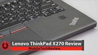 Lenovo ThinkPad X270 Review