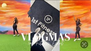 VLOGMAS EP 6 1st FITNESS EVENT