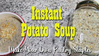 Make Your Own Instant Potato Soup for the Pantry