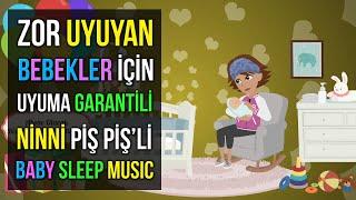  Zor Uyuyan Bebekler İçin Uyuma Garantili Ninni Piş Piş li  Bedtime Lullaby For Sweet Dreams 