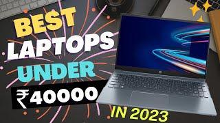 Best Laptop under 40000 Laptop under 40000 Laptops under 40000 in 2023