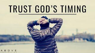 TRUST GOD’S TIMING  God Is In Control - Inspirational & Motivational Video