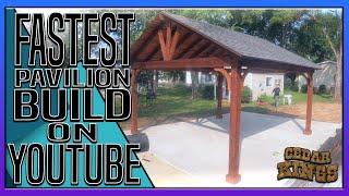 WATCH us build the FASTEST pavilion ON YOUTUBE. How to build an 18x18 cedar pavilion in 4 hours.