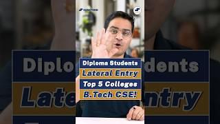 After Diploma Top 5 BTech CSE Colleges Lateral Entry BTech Computer Science #Shorts #BTech #LEET