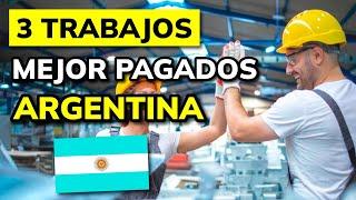  LOS 3 TRABAJOS MEJOR PAGADOS EN ARGENTINA 2024