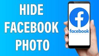 How To Make Facebook Photos Private 2021  Hide Facebook Photo  Facebook Mobile App