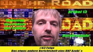 #63 Folge Das etwas andere Berichtsheft eines BKF Azubi´s