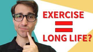  Does Exercise AUTOMATICALLY Make You Live Longer?