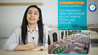 Gazi Üniversitesi Kimya Öğretmenliği Bölümü Tanıtımı