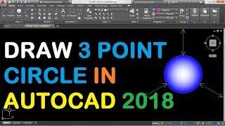 How to Draw 3 Point Circle in AutoCAD 2018