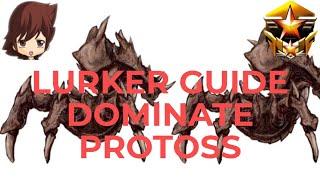 LURKER VS PROTOSS - GUIDE - Grandmaster Zerg - Starcraft 2