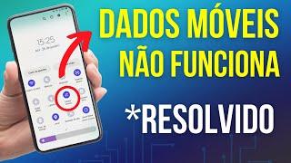 DADOS MÓVEIS NÃO FUNCIONA no CELULAR? 2024 RESOLVIDO