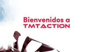 Bienvenidos a TMTaction En TMT LA 2022 - Presente