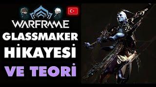 WARFRAME HİKAYE VE TEORİ TÜRKÇE  OROKİN NİHİLİN HİKAYESİ GLASSMAKERDAN ÖĞRENDİKLERİMİZ SPOİLER