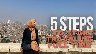 How you can travel FULL TIME  5 Steps