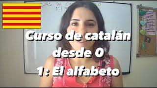 Curso de catalán desde 0 - 1 El alfabeto