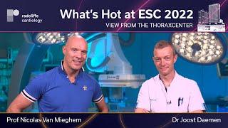 View from the Thoraxcenter ESC 22 Late-breaking Science Preview