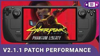 Cyberpunk 2077 Patch 2.1.1 - Steam Deck Gameplay & Performance - Phantom Liberty