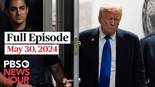 PBS NewsHour full episode May 30 2024