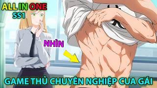 All in One Anh Chàng Game Thủ Sống Tự Kỉ 20 Năm Bất Ngờ Được Gái Tỏ Tình - SS1 - Tóm Tắt Anime Hay