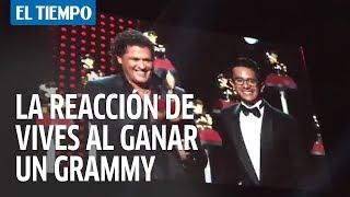 La reacción de Carlos Vives al ganar un Grammy Latino  EL TIEMPO