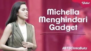 KEREN EUY Michella Putri Ternyata Menghindari Gadget #BTSCintaButa