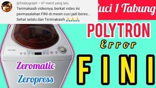 Mesin Cuci Polytron Zeromatic Error F1N1. Polytron Washing Machine Error F1n1