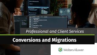 Wolters Kluwer - Professional and Client Services Conversions and Migrations