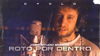 Cyclo - Roto Por Dentro Prod. Raspo Home Studio Session