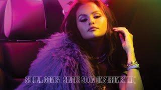 Selena Gomez - Single Soon Instrumental