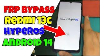 HyperOs Redmi 13C Bypass FRP Android 14