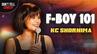 F-Boy 101  KC Shornima  Stand Up Comedy