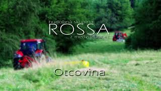 ROSSA 2 - Otcovina