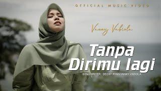 VANNY VABIOLA - TANPA DIRIMU LAGI OFFICIAL MUSIC VIDEO