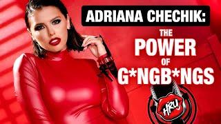 Adriana Chechik The Power of G*ngbangs