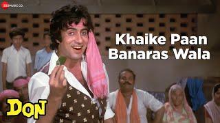 Khaike Paan Banaras Wala  Don  Amitabh Bachchan & Zeenat Aman  Kishore Kumar