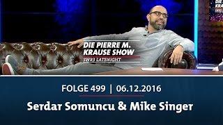 Die Pierre M. Krause Show  Folge 499  Serdar Somuncu & Mike Singer