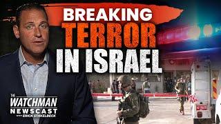 Israelis Targeted in DEADLY Terror Attack MAJOR Israeli Operation in Response?  Watchman Newscast