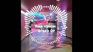 blackpink-pink venom speed up #keşfet #blackpink #pinkvenom