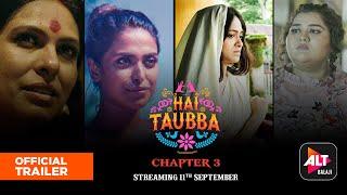 Hai Taubba 3  Official Trailer  ALTBalaji