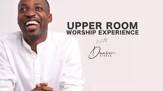 UPPER ROOM Worship Experience with DUNSIN OYEKAN FRIDAY 3rd JUNE 2022