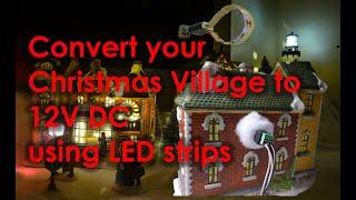 Convert your Christmas Village Display to LED and all 12V DC power
