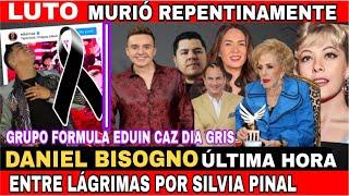 ️LUTO TRISTE NOTICIA-DANIEL BISOGNO PATY LO HACE DE NUEVO-SILVIA PINAL EN LÁGRIMAS-YOLANDA ANDRADE