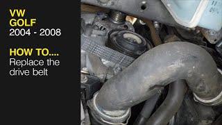 How to Replace the drive belt on a Volkswagen Golf 2004 to 2008