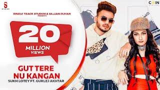 Gut Tere Nu Kangan  GUN  Sukh Lotey  Amulya Rattan  Race Car Di  Latest Punjabi Songs 2020-21