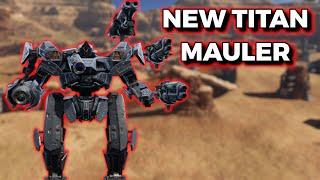 WR - New Titan Mauler - The Titan Version Of The Ochokochi  War Robots